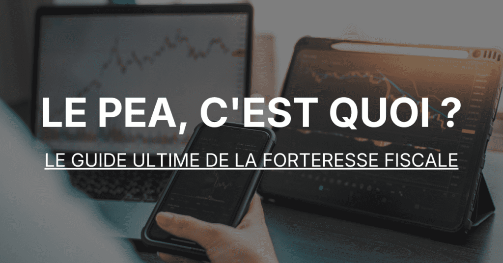 Le PEA, c'est quoi