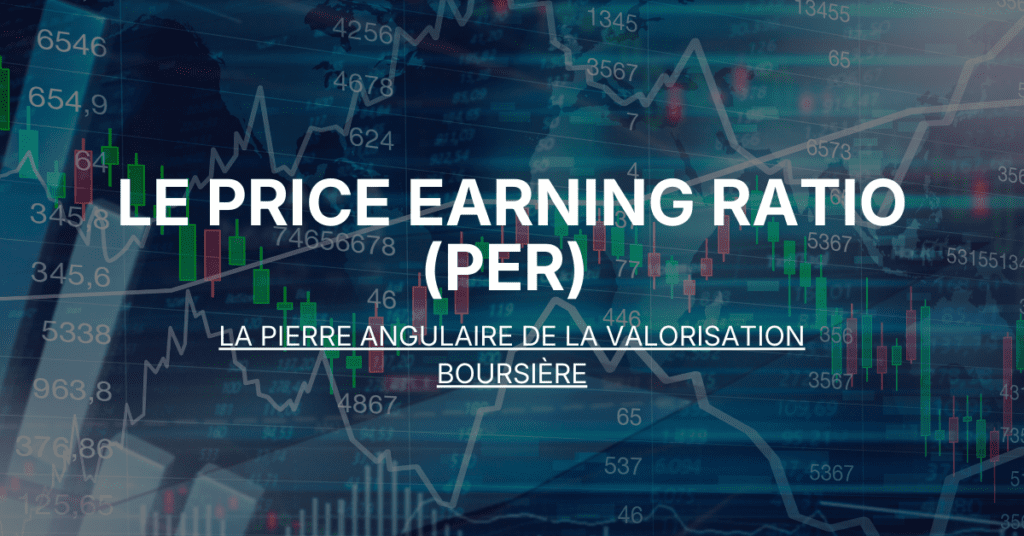 Le Price Earning Ratio (PER)