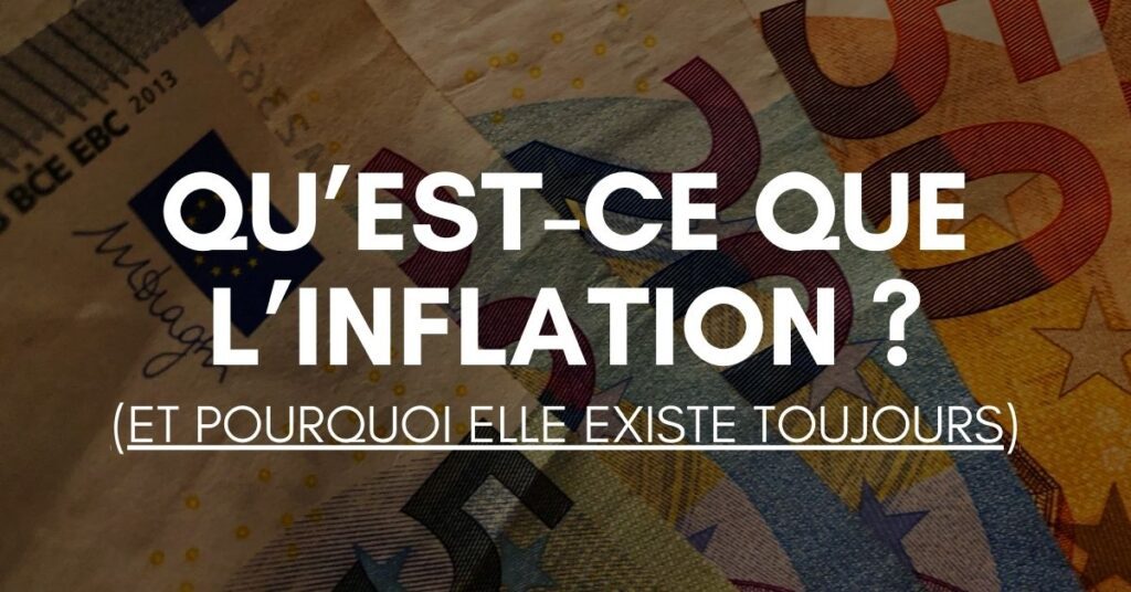 Qu'est-ce que l'inflation