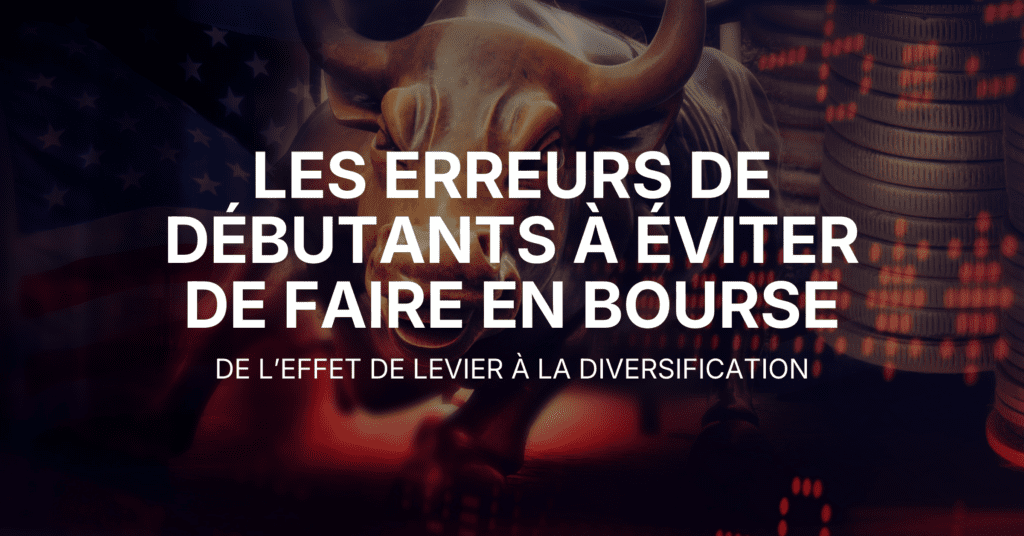 Les erreurs de débutants à éviter de faire en bourse.png