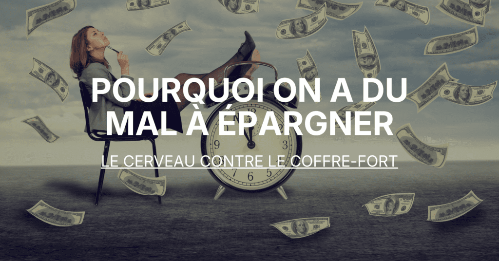 Pourquoi on a du mal à épargner